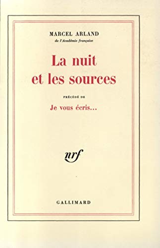 La Nuit et les sources - Je vous écris