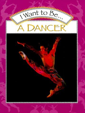 I Want to Be a Dancer