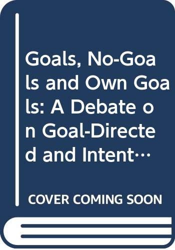 Goals, No-Goals, and Own Goals