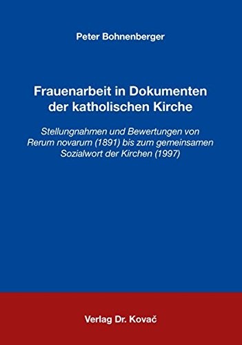 Frauenarbeit in Dokumenten der katholischen Kirche