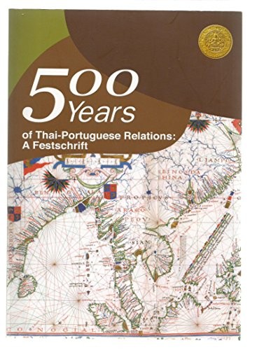 Five Hundred Years of Thai-Portuguese Relations