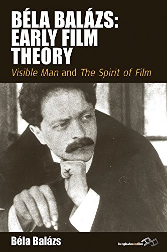 Béla Balázs's Early Film Theory