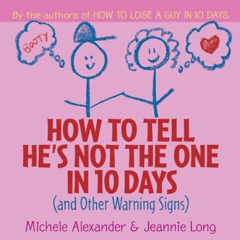 How to Tell He's Not the One in 10 Days