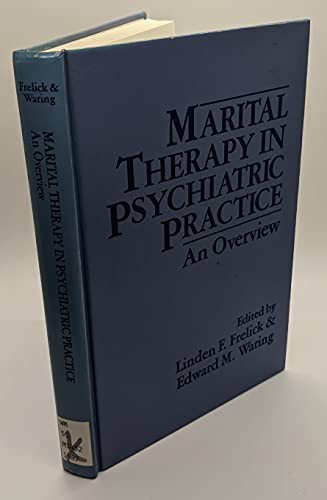 Marital therapy in psychiatric practice