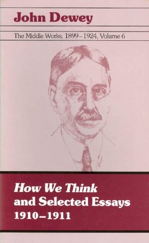 The Middle Works of John Dewey, Volume 6