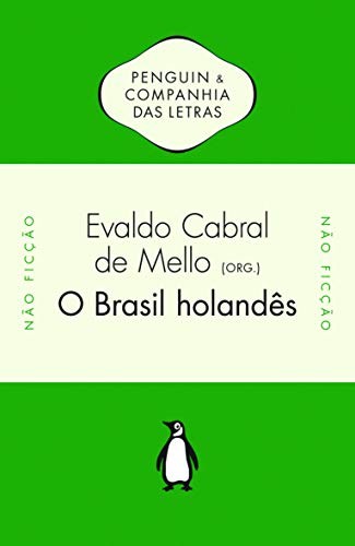 O Brasil holandês, 1630-1654