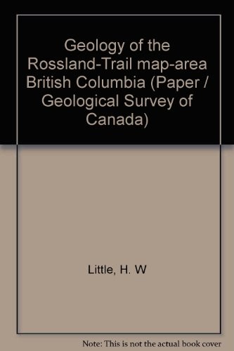 Geology of the Rossland-Trail map-area British Columbia
