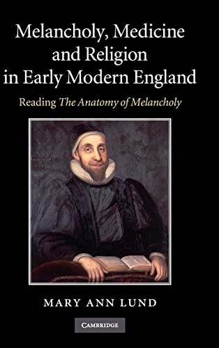 Melancholy, Medicine and Religion in Early Modern England