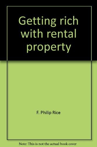 Getting Rich with Rental Property