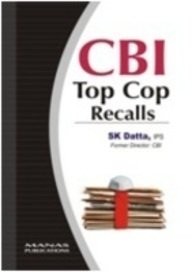 CBI top cop recalls