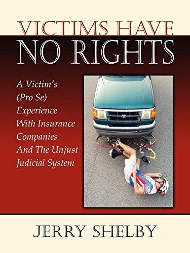 Victims have no rights
