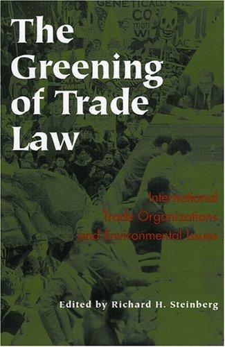 The greening of trade law