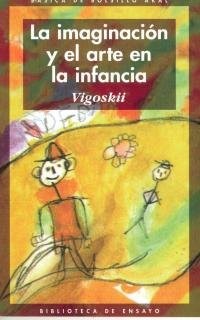 La Imaginacion Y El Arte En Infancia (Basica De Bolsillo)