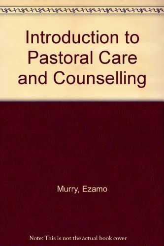 An Introduction to Pastoral Care and Counseling