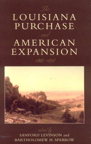 The Louisiana Purchase and American expansion