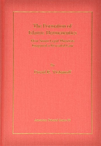 The Formation of Islamic Hermeneutics