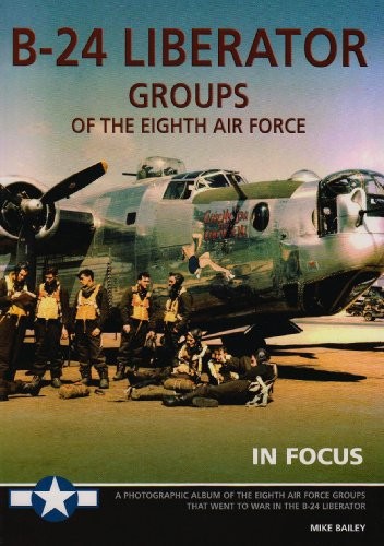 B-24 Liberator Groups of the 8th Air Force