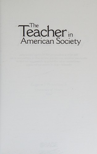 The Teacher in American Society