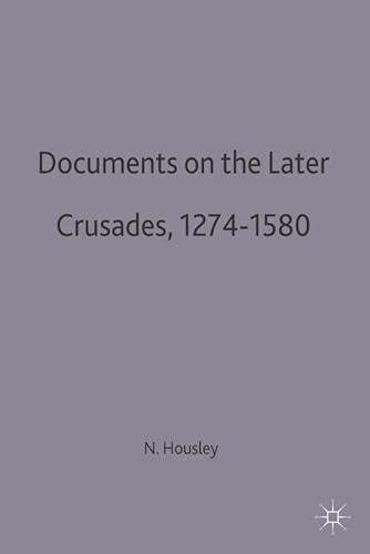 Documents on the later Crusades, 1274-1580