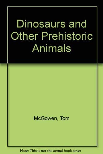 Dinosaurs and Other Prehistoric Animals