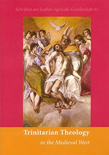 Trinitarian Theology in the Medieval West