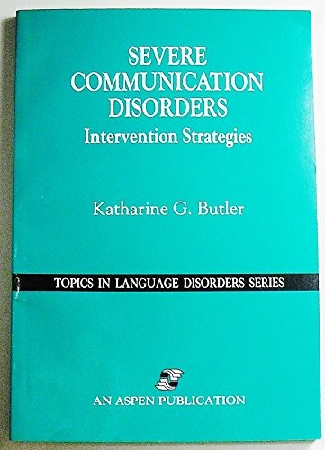 Severe Communication Disorders