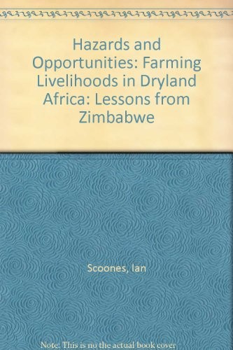 Hazards and Opportunities
