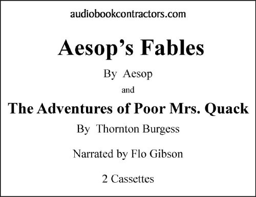 "Aesop's Fables" and "The Adventures Of Poor Mrs. Quack"