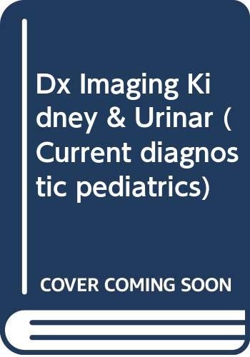 Diagnostic Imaging of the Kidney and Urinary Tract in Children