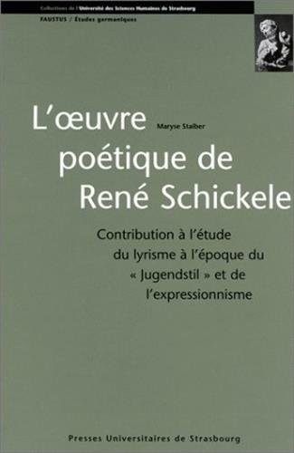 L' œuvre poétique de René Schickele