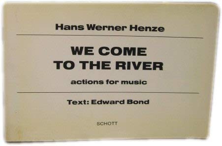 We Come to the River