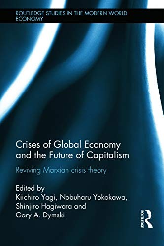 Crises of Global Economies and the Future of Capitalism