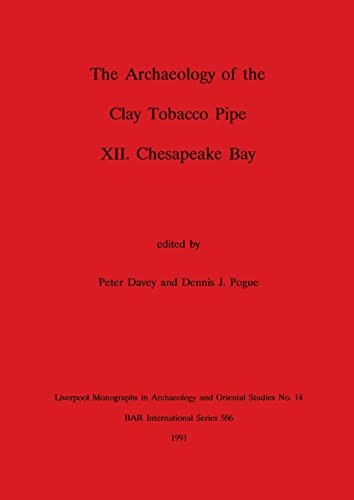 The Archaeology of the clay tobacco pipe