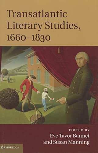Transatlantic Literary Studies, 1660-1830