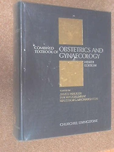 Combined Textbook of Obstetrics and Gynaecology