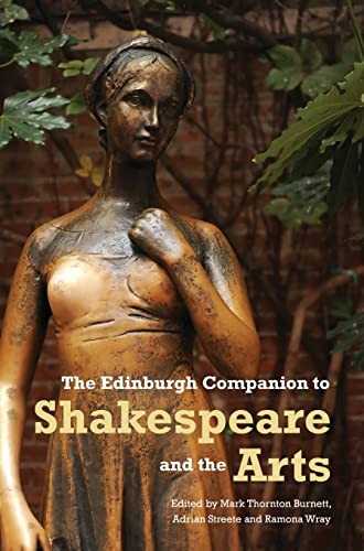 The Edinburgh companion to Shakespeare and the arts