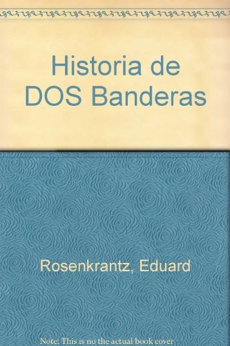Historia de dos banderas