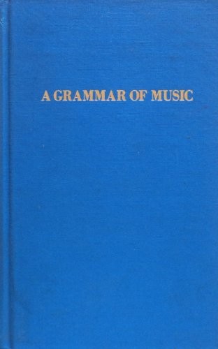 A Grammar of Music