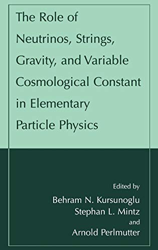 The Role of Neutrinos, Strings, Gravity, and Variable Cosmological Constant in Elementary Particle Physics