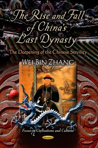 The rise and fall of China's last dynasty