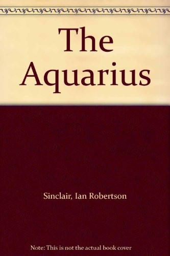 The Aquarius and How to Get the Most From It