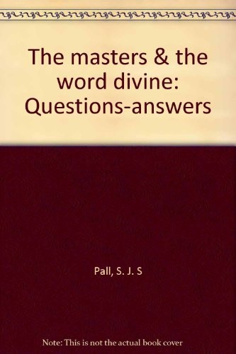 The Masters & The Word Divine