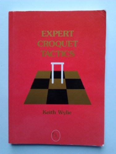 Expert croquet tactics