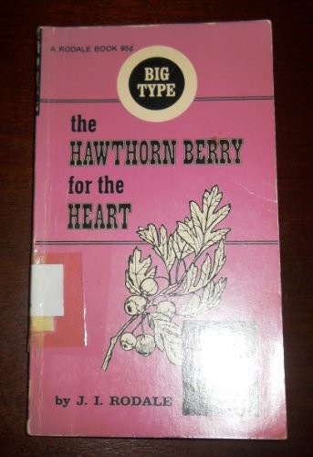 The Hawthorn Berry for the Heart