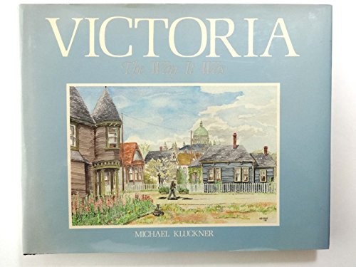Victoria the Way It Was