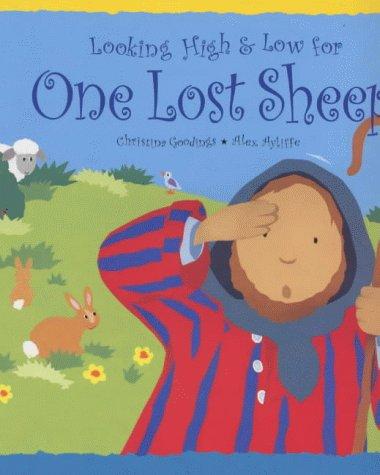 Looking High and Low for One Lost Sheep (Tales from the Bible)