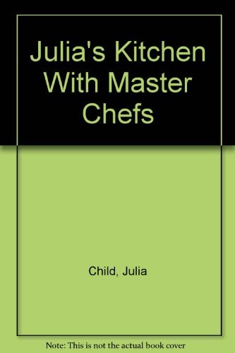 Julia's Kitchen With Master Chefs