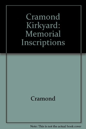Cramond Kirkyard Memorial Inscriptions