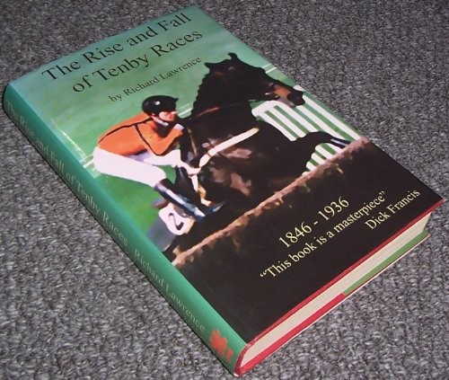 The Rise and Fall of Tenby Races