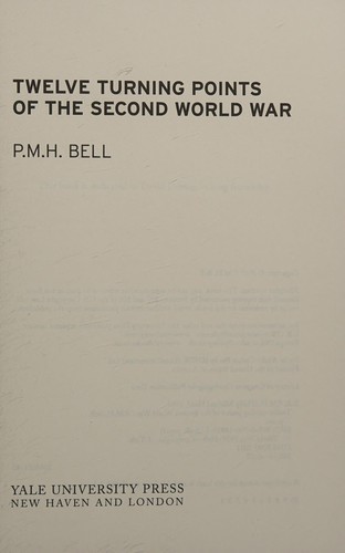 Twelve Turning Points of the Second World War